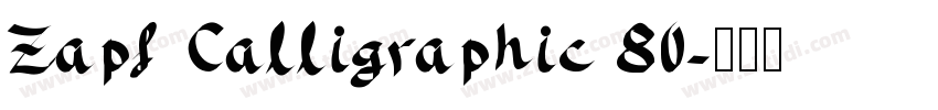Zapf Calligraphic 80字体转换